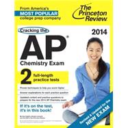 Cracking the AP Chemistry Exam, 2014 Edition (Revised) 9780804124751