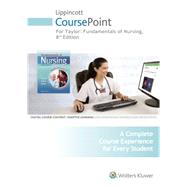 Lippincott CoursePoint for Taylor's Fundamentals of Nursing The Art and Science of Patient-Centered Nursing Care 9781469894751