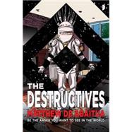 The Destructives 9780857664754