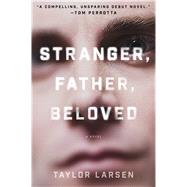 Stranger, Father, Beloved 9781501124754