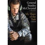 My Share of the Task : A Memoir 9781591844754