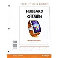 Microeconomics, Student Value Edition Plus MyEconLab with Pearson eText -- Access Card Package 9780134304755
