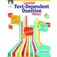 Leveled Text-dependent Question Stems 9781425814755