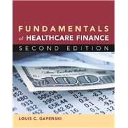 Fundamentals of Healthcare Finance 9781567934755