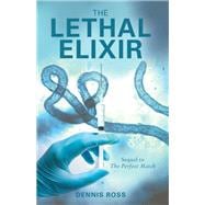 The Lethal Elixir