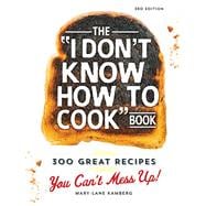 The I Don't Know How to Cook Book 9781440584756