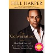 The Conversation How Black Men and Women Can Build Loving, Trusting Relationships