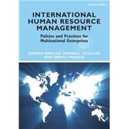 International Human Resource Management: Policies and Practices for Multinational Enterprises 9780415884761