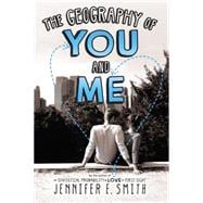 The Geography of You and Me 9780316254762
