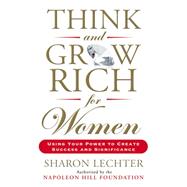 Think and Grow Rich for Women 9780399174766