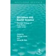 Socialism and Social Science (Routledge Revivals): Selected Writings of Ervin Szab= (1877-1918) 9780415684767