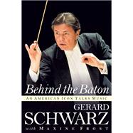 Behind the Baton 9781574674767