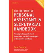 The Definitive Personal Assistant & Secretarial Handbook 9780749474768