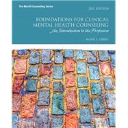 Foundations for Clinical Mental Health Counseling An Introduction to the Profession 9780134384771