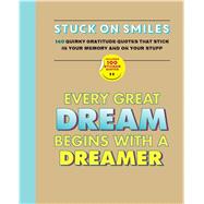 Stuck on Smiles Quirky gratitude quotes that stick in your memory...and on your stuff 9781626864771