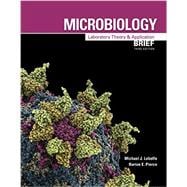 Microbiology: Laboratory Theory and Application, Brief 9781617314773