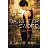 Daughter of the Sword : A Novel of the Fated Blades 9780451464774