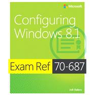 Exam Ref 70-687 Configuring Windows 8.1 (MCSA) 9780735684775