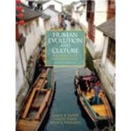 Human Evolution and Culture Highlights of Anthropology Plus NEW MyAnthroLab with Pearson eText -- Access Card Package 9780205924776