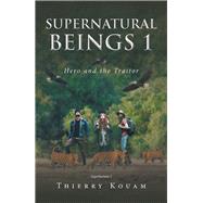 Supernatural Beings 1 9781532074776