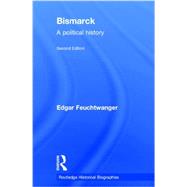 Bismarck: A Political History 9780415724777