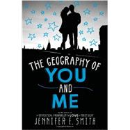 The Geography of You and Me 9780316254779