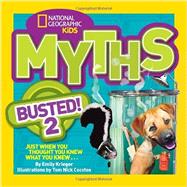National Geographic Kids Myths Busted! 2 9781426314780