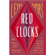 Red Clocks A Novel 9780316434782