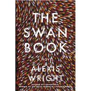 The Swan Book A Novel 9781501124785