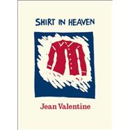 Shirt in Heaven 9781556594786