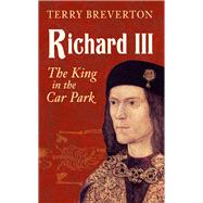 Richard III 9781445644790