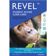 REVEL for Exploring Biological Anthropology The Essentials -- Access Card 9780134014791