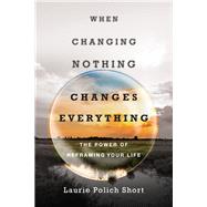When Changing Nothing Changes Everything