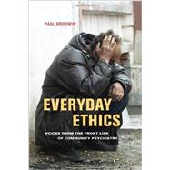 Everyday Ethics: Voices from the Front Line of Community Psychiatry 9780520274792