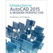 Introduction to AutoCAD 2015 A Modern Perspective 9780133144796