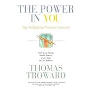 The Power in You: The Definitive Thomas Troward 9780399174797