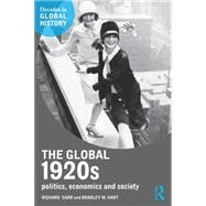 The Global 1920s: Politics, Economics and Society 9781138774797