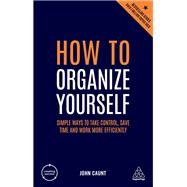How to Organize Yourself 9780749484798