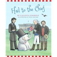Hail to the Chief 9781621574798