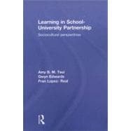 Learning in School-University Partnership: Sociocultural Perspectives 9780415504799