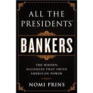 All the Presidents' Bankers 9781568584799