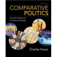 Comparative Politics Domestic Responses to Global Challenges 9781337554800