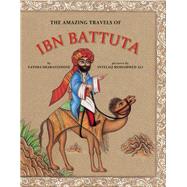 The Amazing Travels of Ibn Battuta 9781554984800