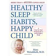 Healthy Sleep Habits, Happy Child, 4th Edition 9780553394801