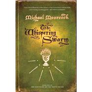 The Whispering Swarm Book One of The Sanctuary of the White Friars 9780765324801