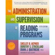 The Administration and Supervision of Reading Programs 9780807754801