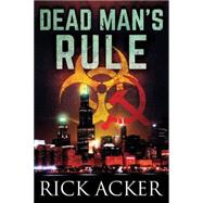 Dead Man's Rule 9781503934801