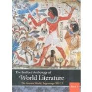 The Bedford Anthology of World Literature Books One, Two, and Three Pack A 9780312404802