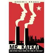 Mr. Kafka and other tales from the time of the cult 9780811224802