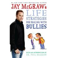 Jay McGraw's Life Strategies for Dealing with Bull 9781416974802